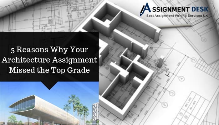 Reasons of Architecture Assignment Missed the Top Grade
